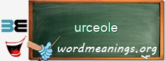 WordMeaning blackboard for urceole